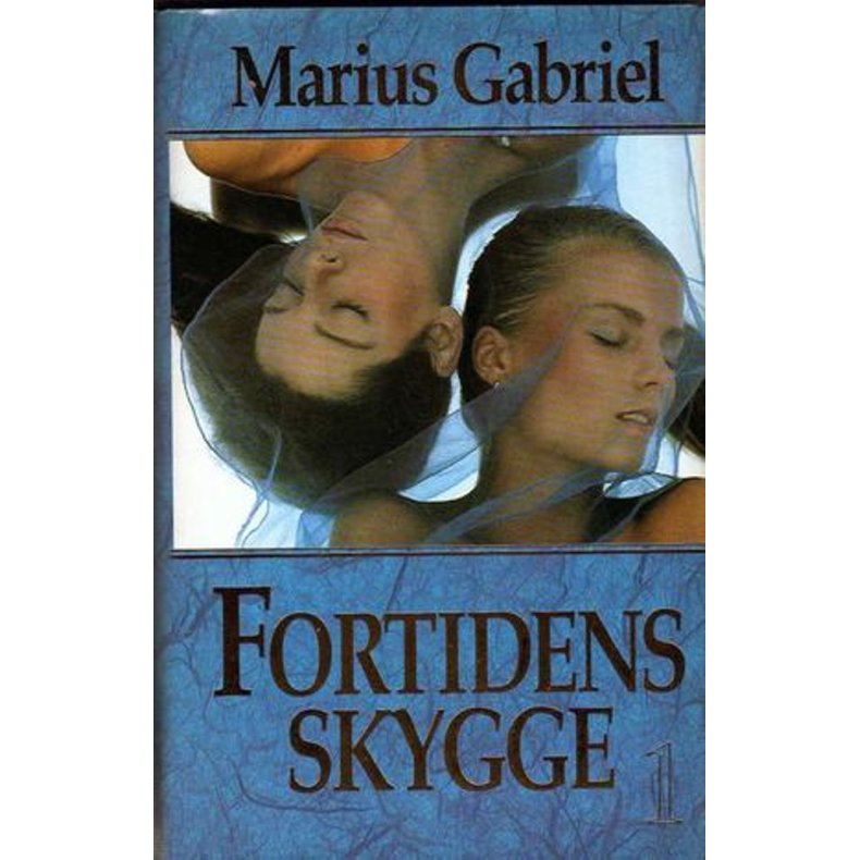 Marius Gabriel - Fortidens skygge 1