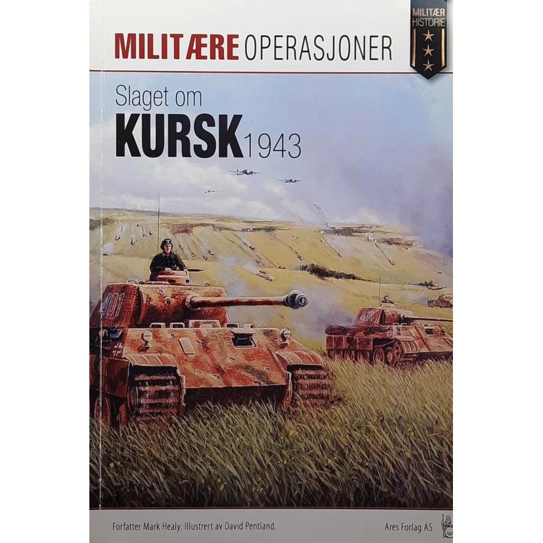 Mark Healy - Slaget om Kursk 1943 (Heftet)