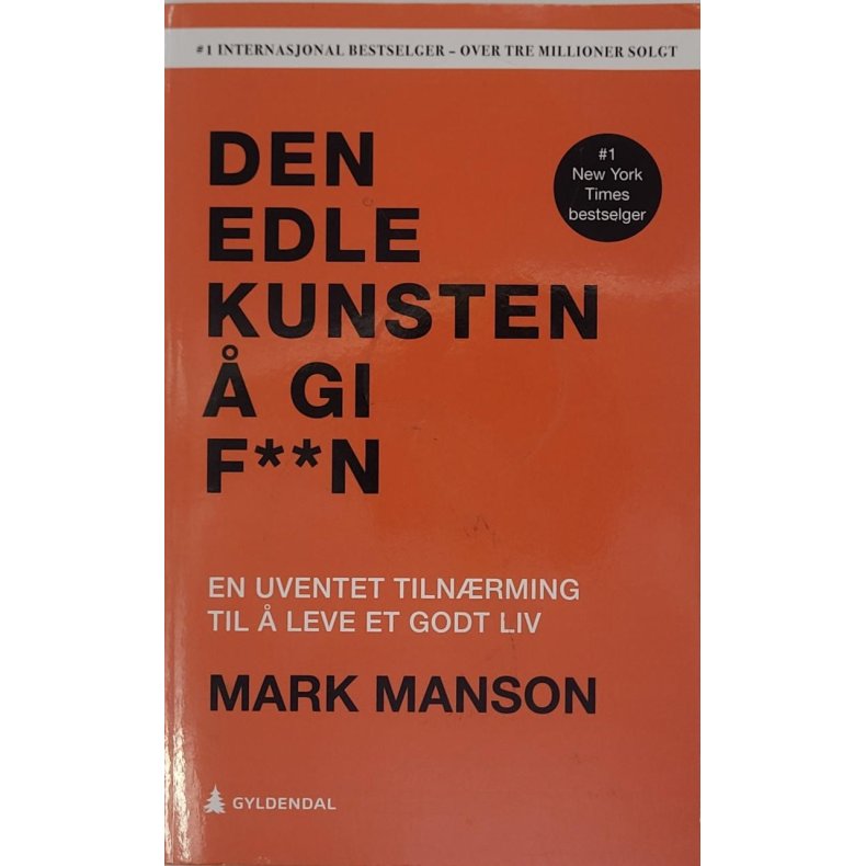 Mark Manson - Den edle kunsten  gi F**N (Heftet)