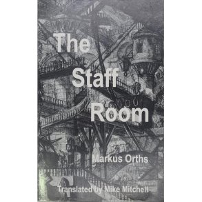 Markus Orths - The Staff Room