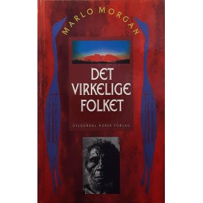 Marlo Morgan - Det virkelige folket (Innbundet)