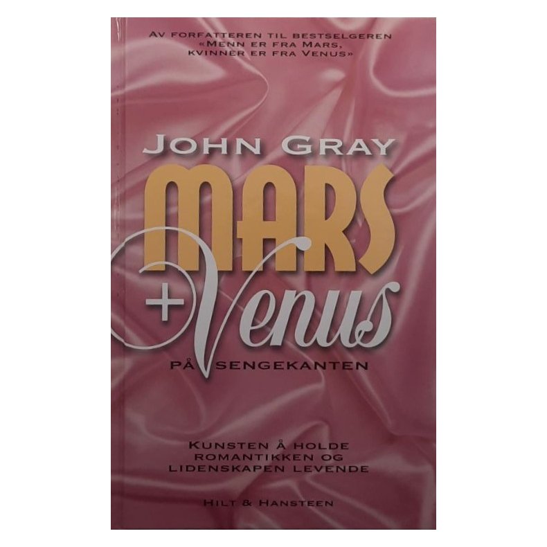 Mars + Venus p� sengekanten - John Gray - Innbundet