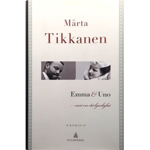 M�rta Tikkanen - Emma & Uno (Innbundet)