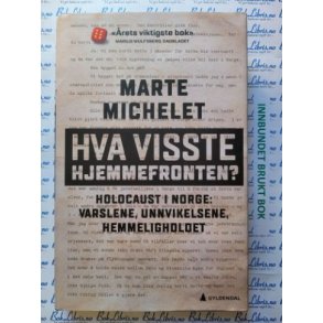 Marte Michelet - Hva visste Hjemmefronten?