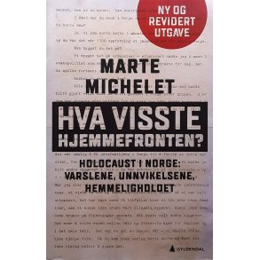 Marte Michelet - Hva visste hjemmefronten? (Bruktbok)