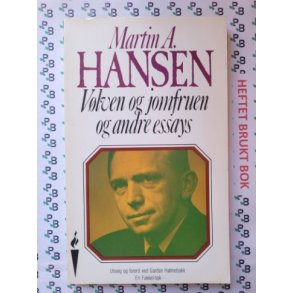 Martin A. Hansen - Vlven og jomfruen og andre essays