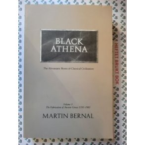 Martin Bernal - Black Athena Volume 1