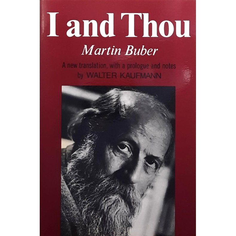 Martin Buber - I and Thou