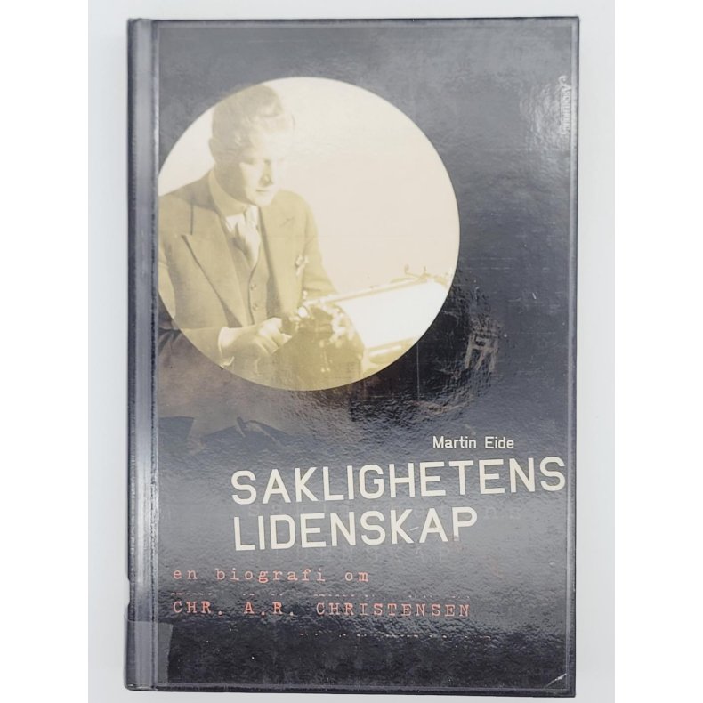 Martin Eide - Saklighetens lidenskap