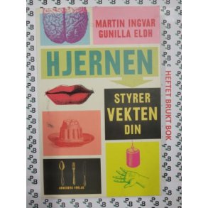 Martin Ingvar og Gunilla Eldh - Hjernen styrer vekten din