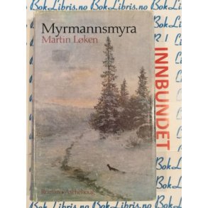 Martin Lken - Myrmannsmyra