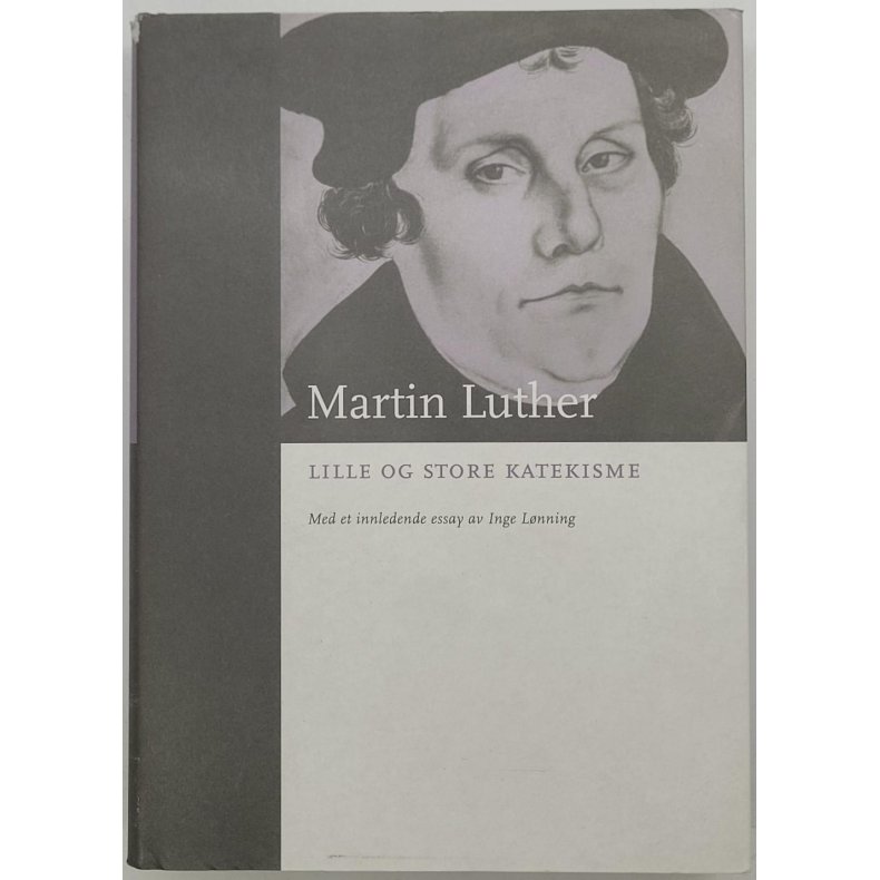 Martin Luther - Lille og store katekisme