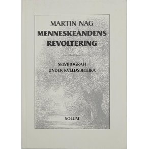 Martin Nag - Menneskendens revoltering - 