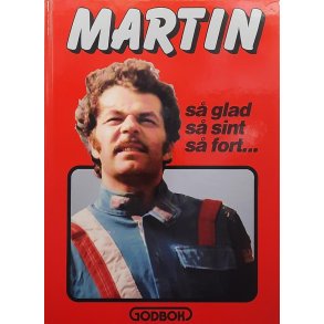 Martin Schanche - S� glad, s� sint, s� fort... -(Innbundet)