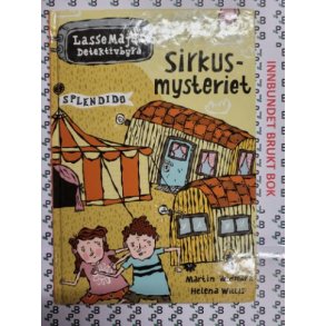 Martin Widmark - LasseMajas Detektivbyr Sirkusmysteriet