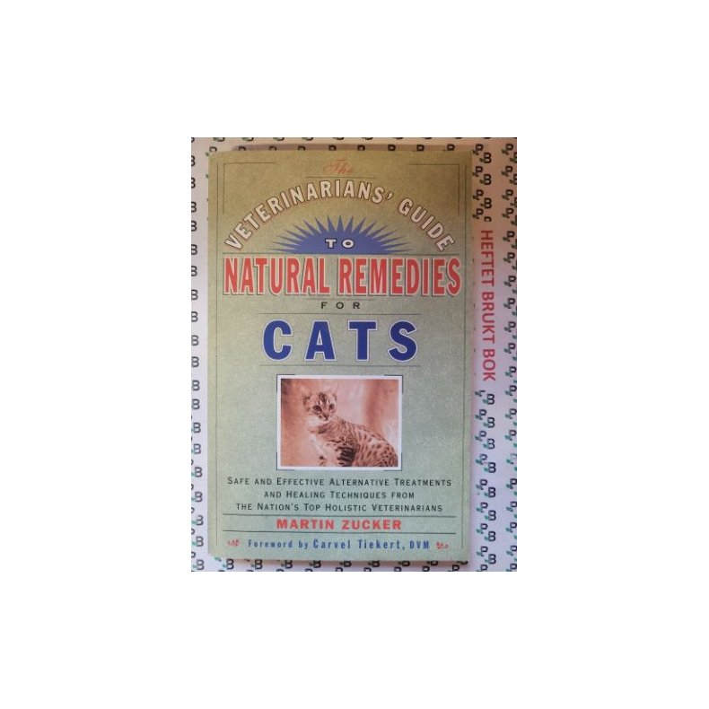 Martin Zucker - Veterinarians Guide to Natural Remedies for Cats