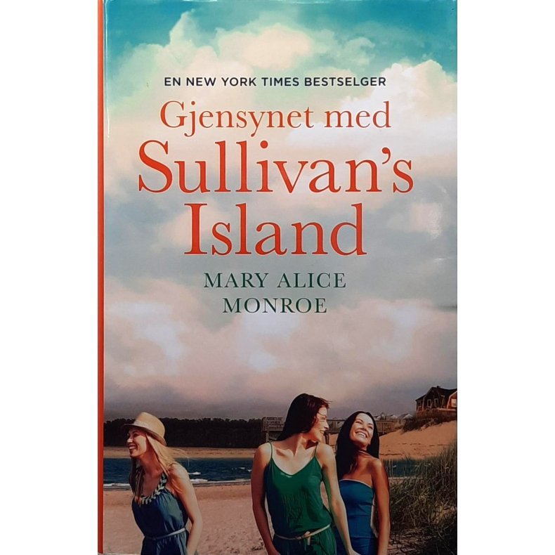Mary Alice Monroe - Gjensynet med Sullivan's Island