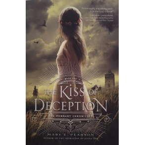 Mary E. Pearson - The Kiss of Deception