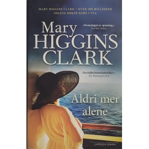 Mary Higgins Clark - Aldri mer alene