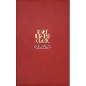 Mary Higgins Clark - Sm utvalgte