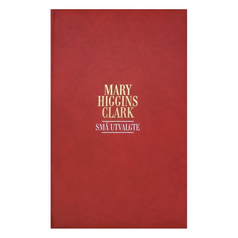 Mary Higgins Clark - Sm utvalgte