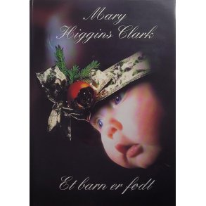 Mary Higgins Clark - et barn er fdt