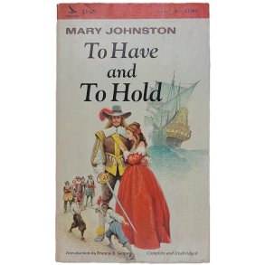 Mary Johnston - To Have And To Hold (Heftet)