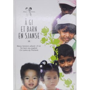 Marys Venner -  gi et barn en sjanse