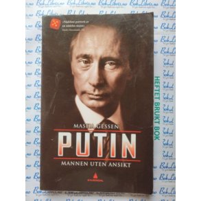 Masha Gessen - PUTIN Mannen uten ansikt (Heftet)