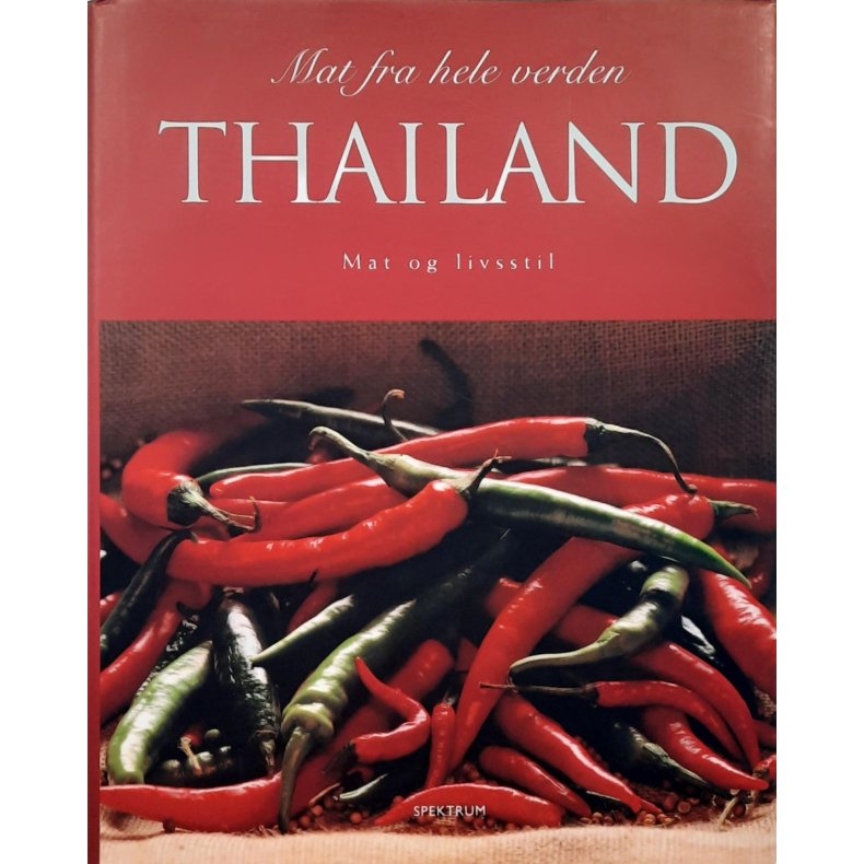 Mat fra hele verden - Thailand Mat og livsstil