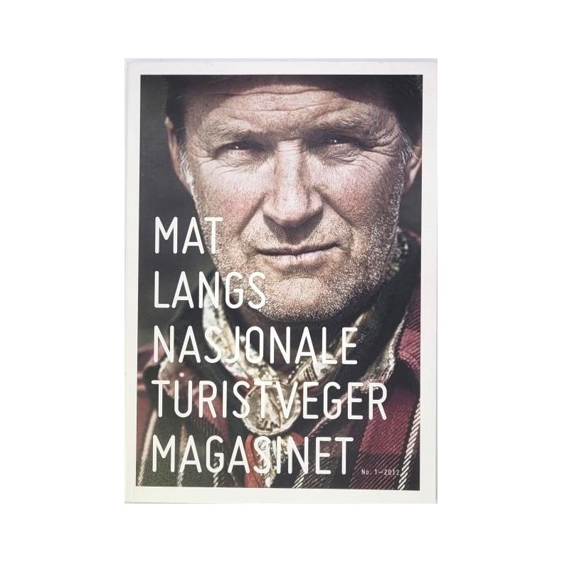 Mat langs nasjonale turistveger magasinet No. 1-2012