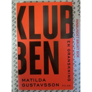 Matilda Gustavsson - Klubben - En granskning