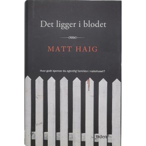 Matt Haig - Det ligger i blodet (Innbundet)