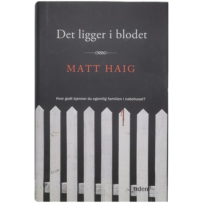 Matt Haig - Det ligger i blodet (Innbundet)