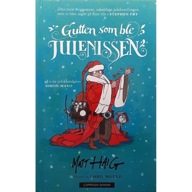 Matt Haig - Gutten som ble Julenissen (Innbundet)