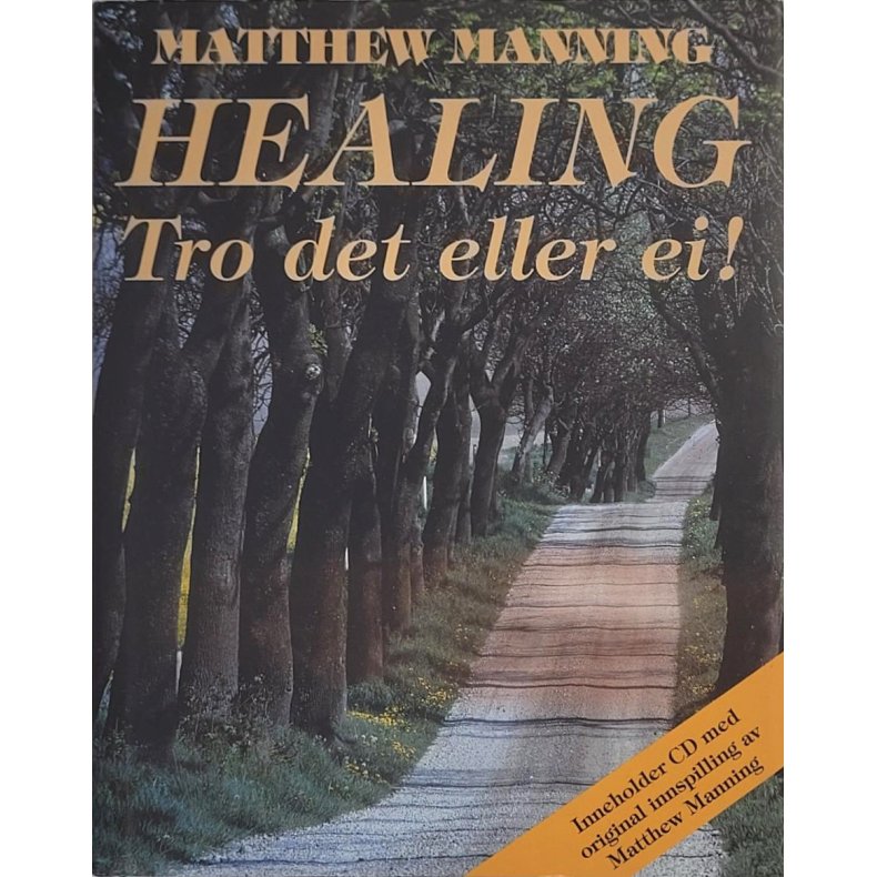 Matthew Manning - HEALING Tro det eller ei!