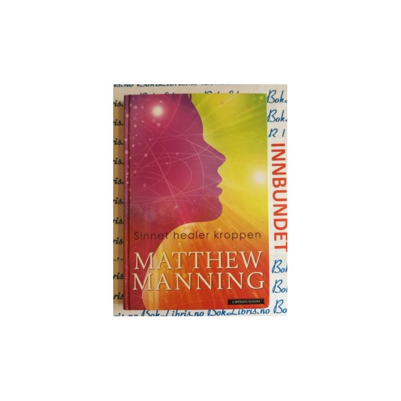 Matthew Manning - Sinnet healer kroppen