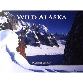 Matthias Breiter - Wild Alaska - Heftet
