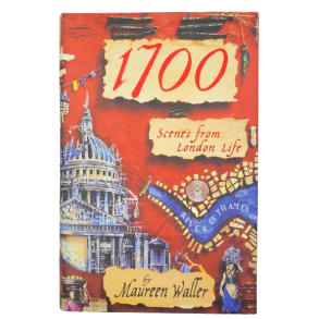 Maureen Waller - 1700 Scenes from London life