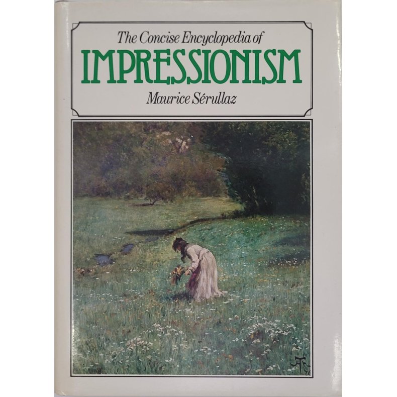 Maurice Srullaz - The Consise Encyclopedia of Impressionism