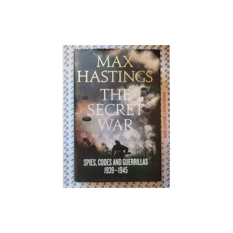 Max Hastings - The Secret War