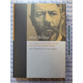 Max Weber - Den protestantiske etikk og kapitalismens nd
