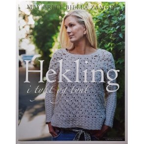 May Britt Bjella Zamori - Hekling i tykt og tynt