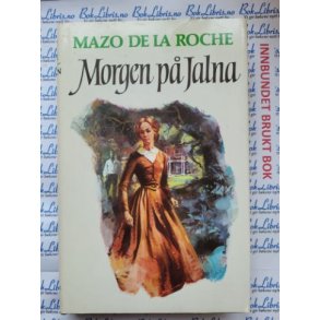 Mazo de la Roche - Morgen p Jalna. Jalna -bkene 2