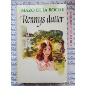 Mazo de la Roche - Rennys datter. - Jalna-bkene 14