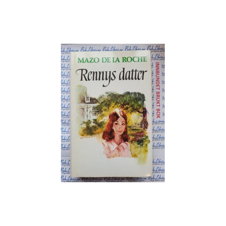 Mazo de la Roche - Rennys datter. - Jalna-bkene 14