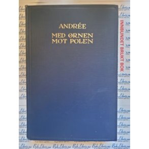 Med rnen til polen - Andres polarekspedisjon 1897
