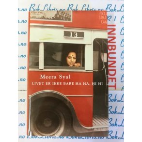 Meera Syal - Livet er ikke bare HA HA, HI HI (I)