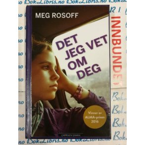 Meg Rosoff - Det jeg vet om deg