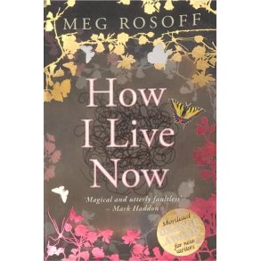 Meg Rosoff - How I Live Now
